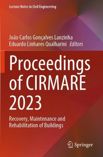 Proceedings of CIRMARE 2023: Recovery, Maintenance and Rehabilitation of Buildings.