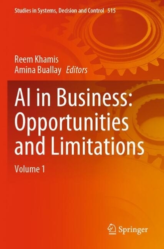 AI in Business: Opportunities and Limitations: Volume 1.
