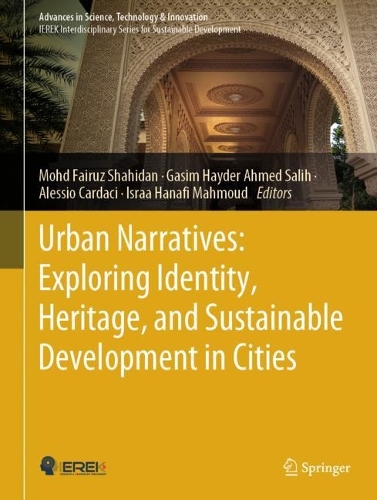 Urban Narratives: Exploring Identity, Heritage, and Sustainable Development in Cities. 2024 ed.