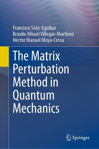 The Matrix Perturbation Method in Quantum Mechanics. 2023 ed.