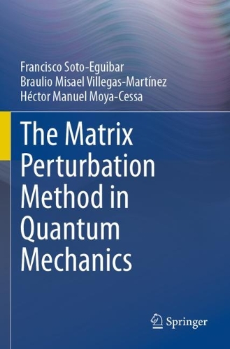 The Matrix Perturbation Method in Quantum Mechanics.