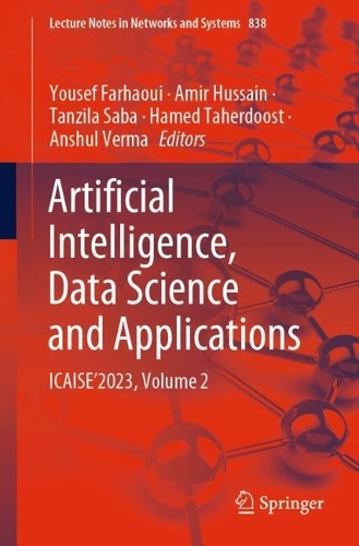 Artificial Intelligence, Data Science and Applications: ICAISE'2023, Volume 2. 2024 ed.