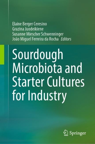 Sourdough Microbiota and Starter Cultures for Industry. 2024 ed.