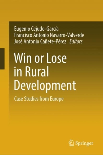 Win or Lose in Rural Development: Case Studies from Europe. 2024 ed.