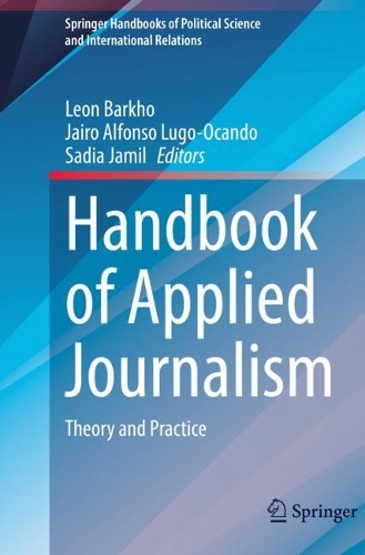 Handbook of Applied Journalism: Theory and Practice.