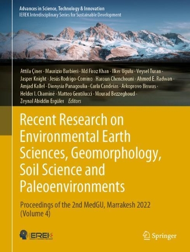 Recent Research on Environmental Earth Sciences, Geomorphology, Soil Science and Paleoenvironments: Proceedings of the 2nd MedGU, Marrakesh 2022 (Volume 4). 2024 ed.