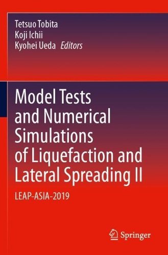 Model Tests and Numerical Simulations of Liquefaction and Lateral Spreading II: LEAP-ASIA-2019.