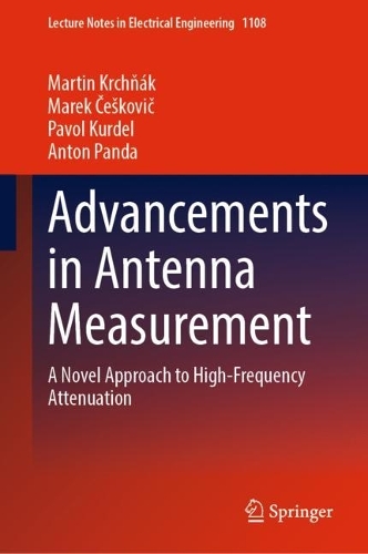 Advancements in Antenna Measurement: A Novel Approach to High-Frequency Attenuation. 2024 ed.