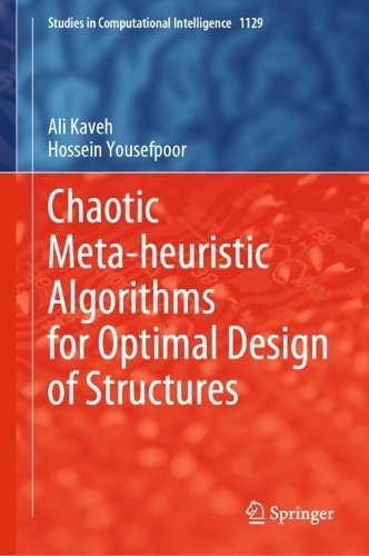 Chaotic Meta-heuristic Algorithms for Optimal Design of Structures. 2024 ed.