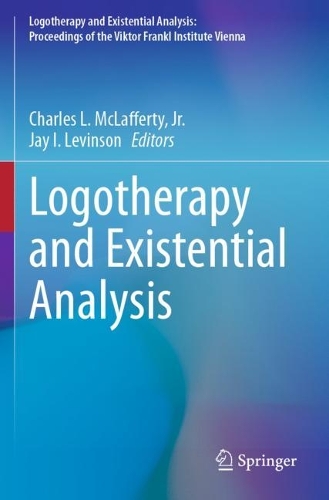 Logotherapy and Existential Analysis.