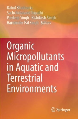 Organic Micropollutants in Aquatic and Terrestrial Environments.