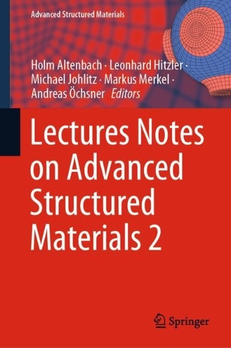 Lectures Notes on Advanced Structured Materials 2. 2024 ed.