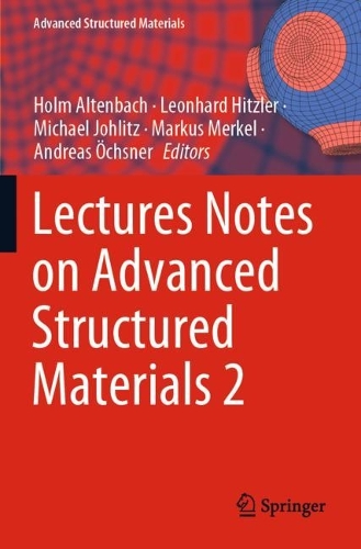 Lectures Notes on Advanced Structured Materials 2.