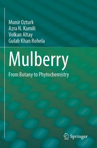 Mulberry: From Botany to Phytochemistry.