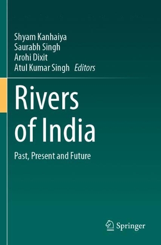 Rivers of India: Past, Present and Future.