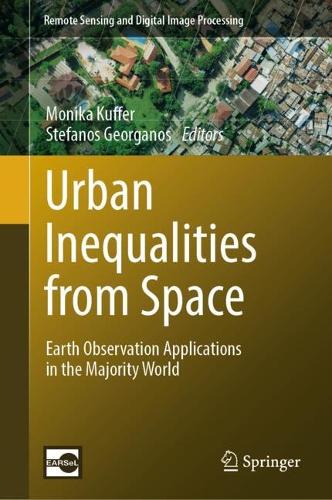 Urban Inequalities from Space: Earth Observation Applications in the Majority World. 2024 ed.
