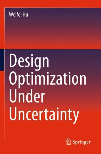 Design Optimization Under Uncertainty.
