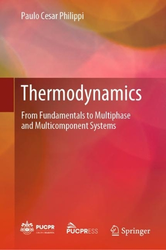Thermodynamics: From Fundamentals to Multiphase and Multicomponent Systems. 2024 ed.