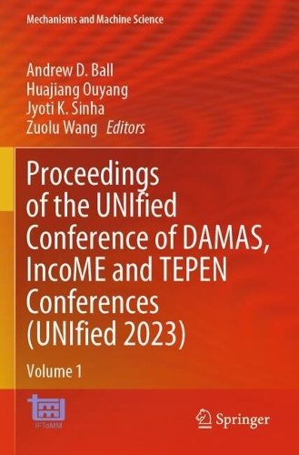 Proceedings of the UNIfied Conference of DAMAS, IncoME and TEPEN Conferences (UNIfied 2023): Volume 1.