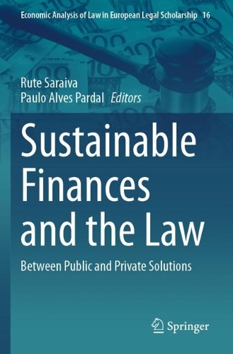 Sustainable Finances and the Law: Between Public and Private Solutions.