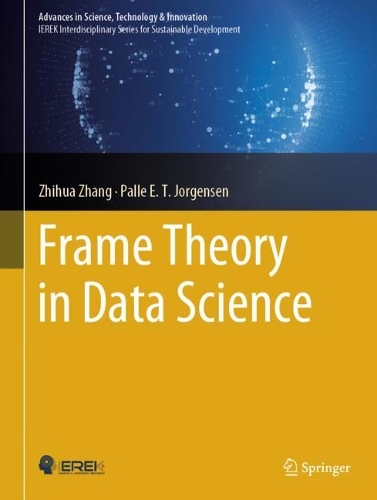Frame Theory in Data Science. 2024 ed.