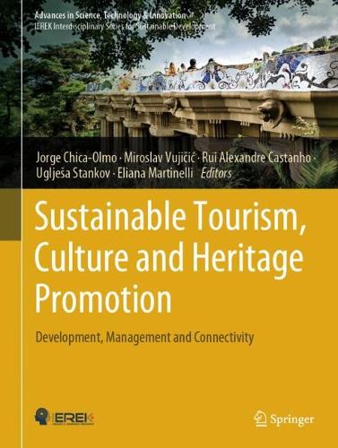 Sustainable Tourism, Culture and Heritage Promotion: Development, Management and Connectivity. 2024 ed.