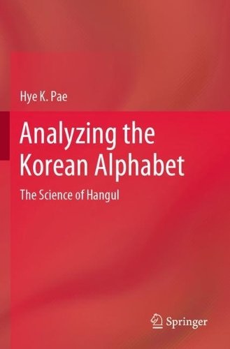 Analyzing the Korean Alphabet: The Science of Hangul.
