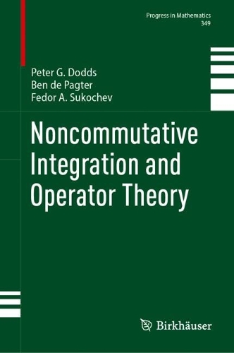Noncommutative Integration and Operator Theory.
