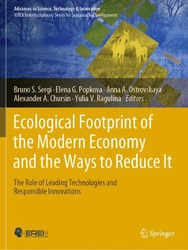 Ecological Footprint of the Modern Economy and the Ways to Reduce It: The Role of Leading Technologies and Responsible Innovations.
