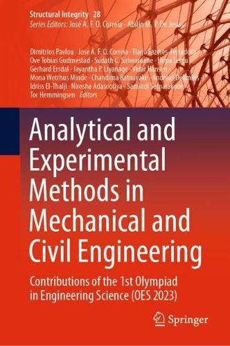 Analytical and Experimental Methods in Mechanical and Civil Engineering: Contributions of the 1st Olympiad in Engineering Science (OES 2023). 2024 ed.