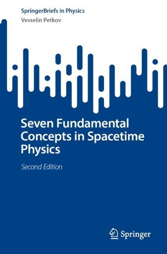 Seven Fundamental Concepts in Spacetime Physics. Second Edition 2024