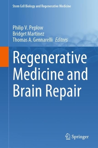 Regenerative Medicine and Brain Repair. 2024 ed.
