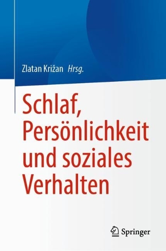 Schlaf, Persoenlichkeit und soziales Verhalten. 2024 ed.