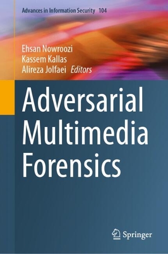 Adversarial Multimedia Forensics. 2024 ed.