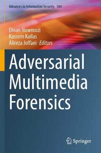 Adversarial Multimedia Forensics.