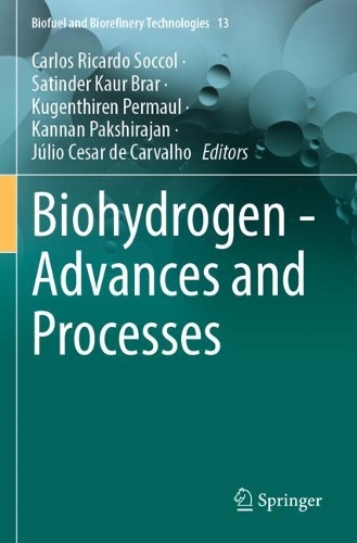 Biohydrogen - Advances and Processes.