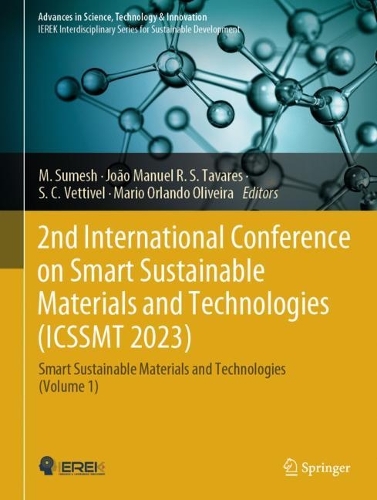 2nd International Conference on Smart Sustainable Materials and Technologies (ICSSMT 2023): Smart Sustainable Materials and Technologies (Volume 1). 2024 ed.