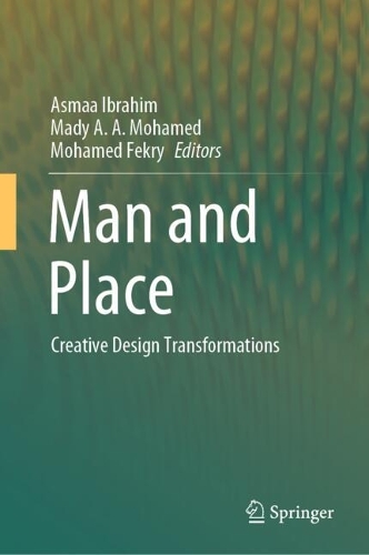 Man and Place: Creative Design Transformations. 2024 ed.
