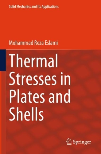 Thermal Stresses in Plates and Shells.