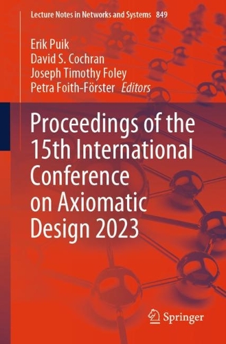 Proceedings of the 15th International Conference on Axiomatic Design 2023. 1st ed. 2024