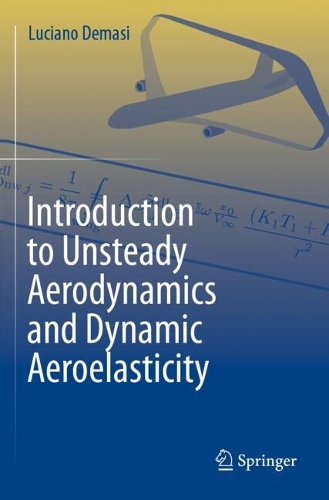 Introduction to Unsteady Aerodynamics and Dynamic Aeroelasticity.