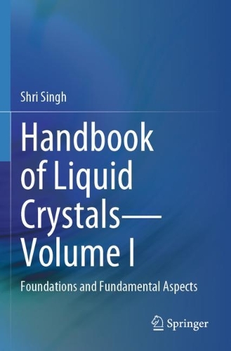Handbook of Liquid Crystals-Volume I: Foundations and Fundamental Aspects.