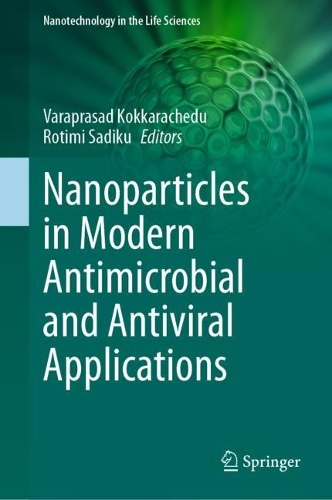Nanoparticles in Modern Antimicrobial and Antiviral Applications. 2024 ed.