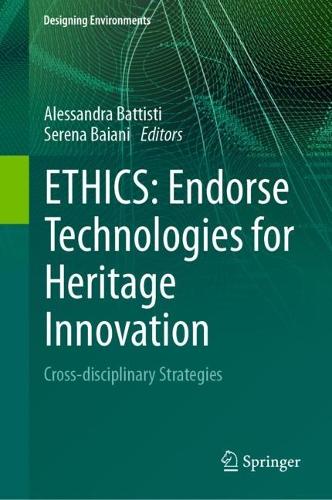 ETHICS: Endorse Technologies for Heritage Innovation: Cross-disciplinary Strategies. 2024 ed.