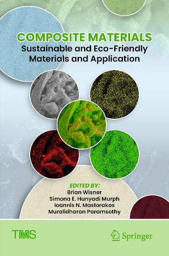 Composite Materials: Sustainable and Eco-Friendly Materials and Application.