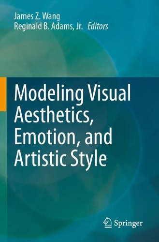 Modeling Visual Aesthetics, Emotion, and Artistic Style.