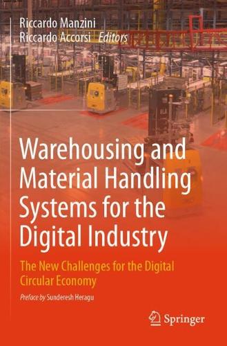 Warehousing and Material Handling Systems for the Digital Industry: The New Challenges for the Digital Circular Economy.