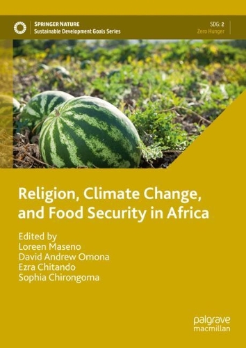 Religion, Climate Change, and Food Security in Africa.