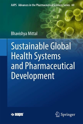 Sustainable Global Health Systems and Pharmaceutical Development. 2024 ed.