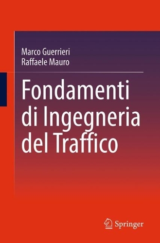 Fondamenti di Ingegneria del Traffico. 2024 ed.